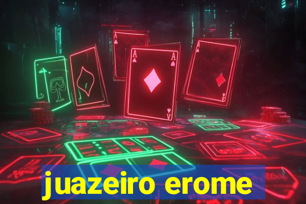 juazeiro erome